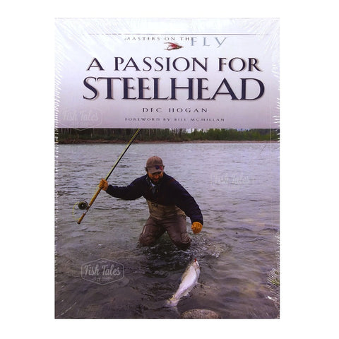 A Passion For Steelhead